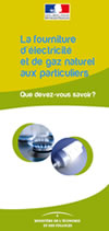 Le guide sur la la fourniture d'électricité et de gaz naturel aux particuliers