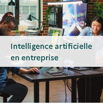 Intelligence artificielle en entreprise