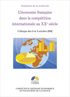 L'économie française dans la compétition internationale au XXe siècle