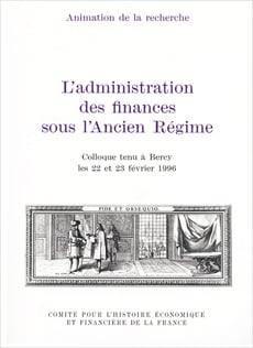 L’administration des finances sous l’Ancien Régime
