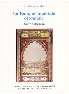 La banque impériale ottomane