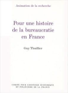 Pour une histoire de la bureaucratie en France