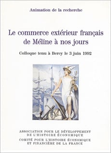 Le commerce extérieur français de Méline à nos jours