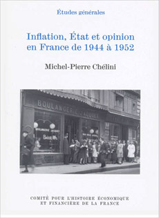 Inflation, État et opinion en France de 1944 à 1952 