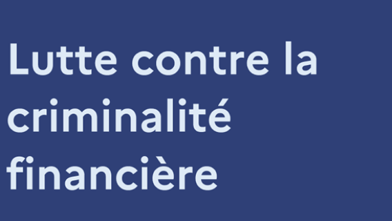 Lutte contre la criminalité financière